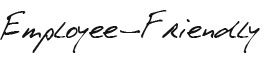Employee-friendly