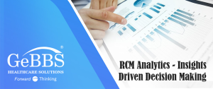 Read more about the article RCM Analytics – Insights Driven Decision Making