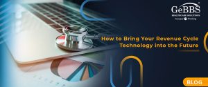 Read more about the article How to Bring Your Revenue Cycle Technology into the Future