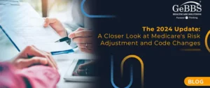 Read more about the article The 2024 Update: A Closer Look at Medicare’s Risk Adjustment and Code Changes