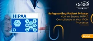 Read more about the article Safeguarding Patient Privacy: How to Ensure HIPAA Compliance in Your RCM Processes