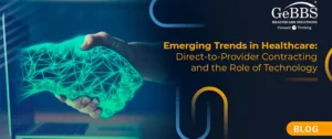 Read more about the article Emerging Trends in Healthcare: Direct-to-Provider Contracting and the Role of Technology