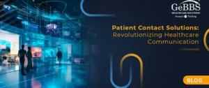 Read more about the article Patient Contact Solutions: Revolutionizing Healthcare Communication