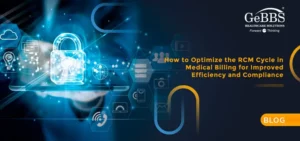 Read more about the article How to Optimize the RCM Cycle in Medical Billing for Improved Efficiency and Compliance